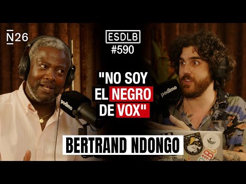 "No Tengo la Nacionalidad Española" | Bertrand Ndongo #ESDLB Cap.590