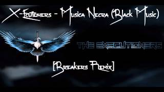 X-Ecutioners - Musica Negra (Black Music) [Breakers Remix]