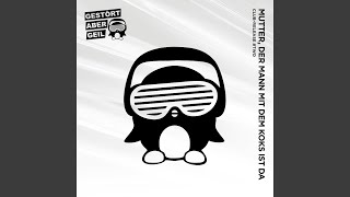 Mutter, Der Mann Mit Dem Koks Ist Da [Radio Edit] Lyrics English Translation