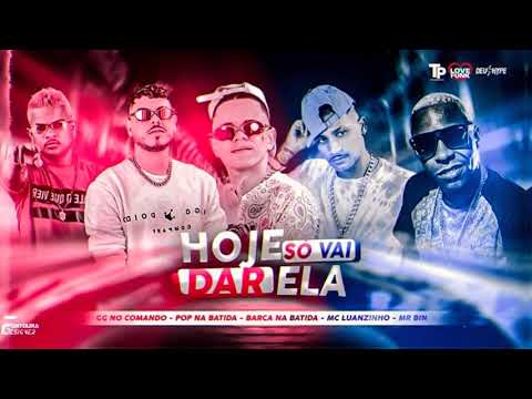 ⚫JOGA JOGA - HOJE SÓ VAI DA ELA - POP NA BATIDA, BARCA NA BATIDA, GG NO COMANDO, LUANZINHO MC MR BIM