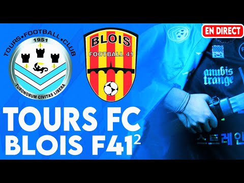 🔴TOURS FC  - BLOIS F41 EN DIRECT / R1(J6) @anubistrange