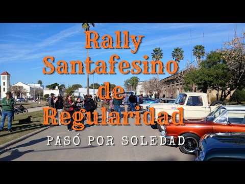 El Rally Santafesino de Regularidad pasó por Soledad