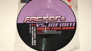 Factor e - Move This Bass (Infiniti Remix)