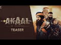 AKAAL Teaser Gippy Grewal Gurpreet Ghuggi Nimrat Khaira Shinda Grewal 10th April 2025