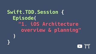 S02E01: iOS Architecture Overview & Planning | Professional iOS Engine