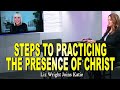Practical Steps To Practicing The Presence Of Christ // Liz Wright joins Katie Souza