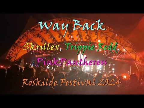 Skrillex, Trippie Redd, PinkPantheress - Way Back - Live at Roskilde Festival 2024 1080p HD