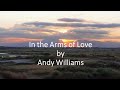 Andy Williams - In the Arms of Love