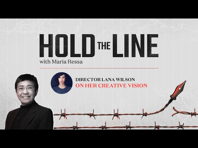 #HoldTheLine: Maria Ressa talks to director Lana Wilson on her creative vision