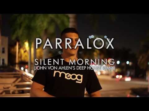 Parralox - Silent Morning (John von Ahlen's Deep House Remix)