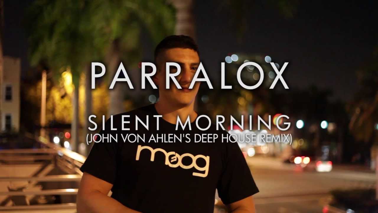 Parralox - Silent Morning (John von Ahlen's Deep House Remix) (Music Video)