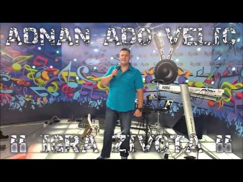 Adnan Ado Velić -  2015 - Igra života