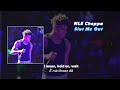 Vietsub Slut Me Out Nle Choppa Lyrics Video