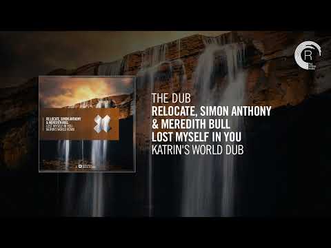 The Dub: Re:Locate, Simon Anthony & Meredith Bull - Lost Myself In You (Katrin's World Dub)