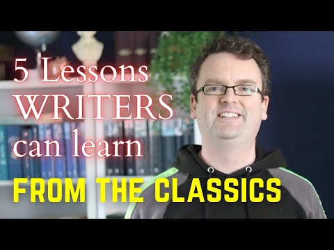 5 LESSONS MODERN WRITERS CAN LEARN FROM CLASSIC LITERATURE