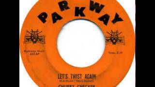 &quot;Let&#39;s Twist Again&quot; - Chubby Checker (1961 Parkway)