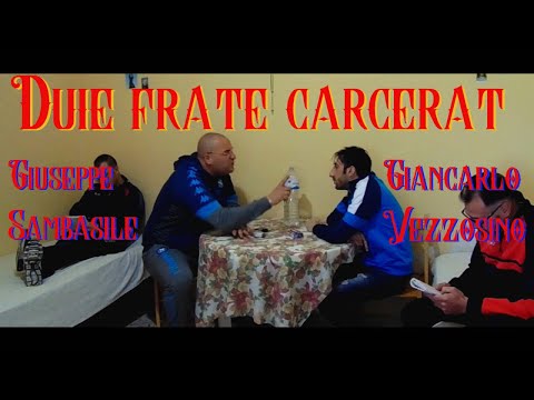 Giuseppe Sambasile Ft. Giancarlo Vezzosino - Duie frate carcerat (Ufficiale 2021)