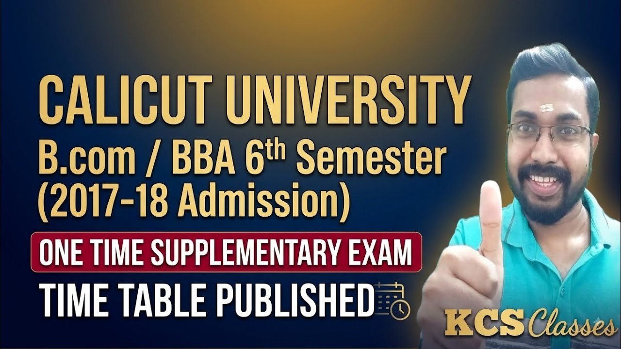 Calicut University B.com/BBA 6th Sem(2017-18) One Time Supplementary Exam Time Table Published 
