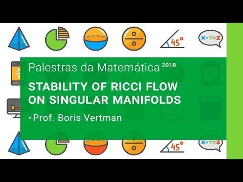 Stability of Ricci Flow on Singular Manifolds | Palestras da Matemática
