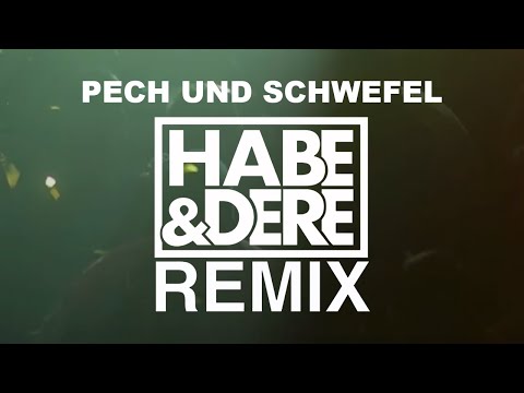 HABE & DERE REMiX | FiNCH x MATTHiAS REiM - PECH UND SCHWEFEL