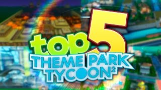 Top 5 BEST PARKS in Theme Park Tycoon!!! | Roblox