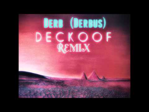 DERB  DERBUS -  (D E C K O O F &  Spaveech remix)