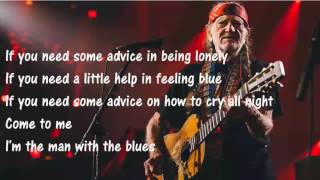 Man with the Blues  - WILLIE NELSON-  (Lyrics)