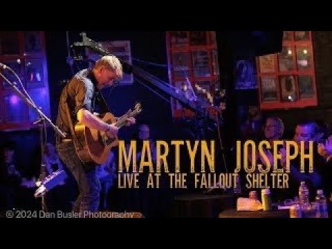 Martyn Joseph Stuns Live Fallout Shelter Audience with Intimate Acoustic Set | Full Concert Stream