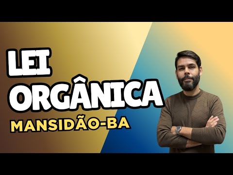 Mansidão-BA / LEI ORGÂNICA: Resumo & Questões (2/3/2026) #mansidão 
