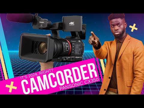 A Camcorder in 2024?  Panasonic AG CX350 First Impressions after 90 Days
