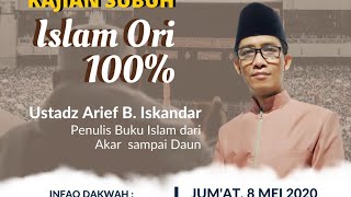 Download lagu Ustadz Arief B. Iskandar - Islam Ori 100%  | Dakwah Islam ID mp3