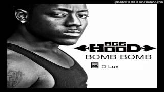 Ace Hood   Bomb Bomb Ft  D Lux New 2014