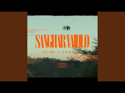 Sanghar Vaihlo (Keimi x Tawpuia)