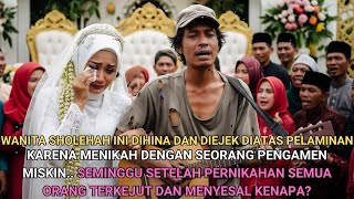 Download lagu Di Bilang Gila Karena Menikahi Pria Miskin, Wanita Sholehah Ini Membuat Semua Orang Menyesal mp3