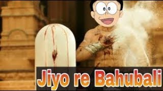 Jiyo re Baahubali Doreamon