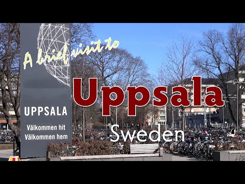 Uppsala, Sweden - a brief visit