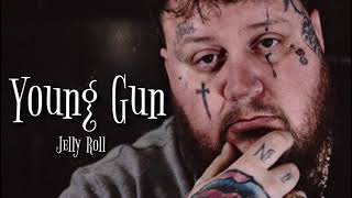Jelly Roll - &quot;Young Gun&quot;(Song)#uklyrics ♥️