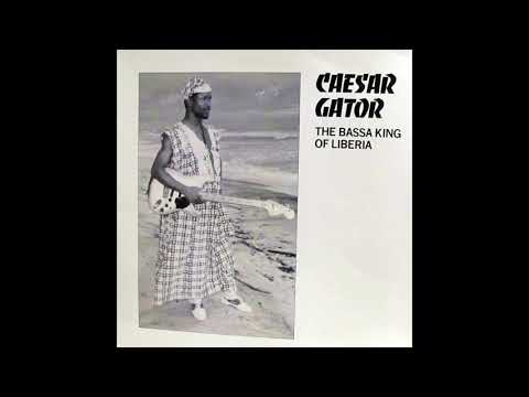 Album: Caesar Gator🇱🇷🎸: The Bassa King of Liberia 1984 🎶🎶🎶