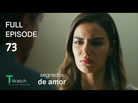 Segredos de Amor Episódio 73 (Dublagem em Português) - Kimse Bilmez