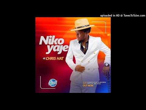 Chris Hat - Niko Yaje ( Official Audio)