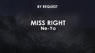 Miss Right | Ne-Yo