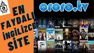 EN FAYDALI İNGİLİZCE ÖĞRENME SİTESİ | Dizi Film İzle | Ororo TV ile İn