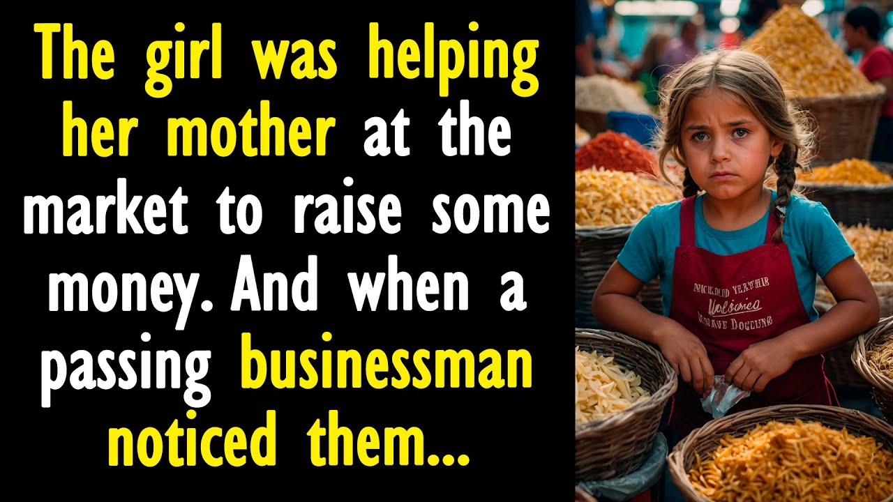 The girl was helping her mother at the market to raise some money. And when a passing businessman