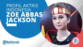 Profil Zoe Abbas Jackson, Aktris Muda Berbakat yang Baru Saja Perankan Nariti: Romansa Danau Toba