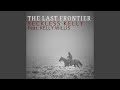 The Last Frontier