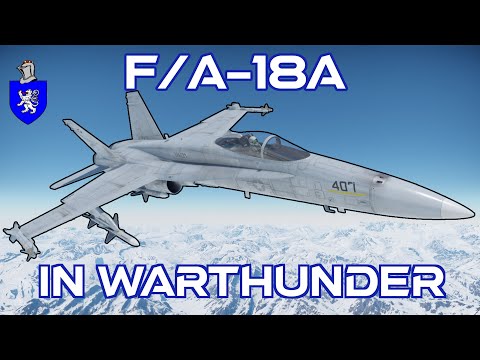 F/A-18A In War Thunder : A Basic Review