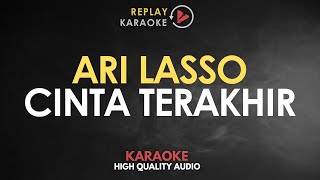 Download lagu Karaoke Cinta Terakhir - Ari Lasso HQ Audio mp3 Download lagu Karaoke Cinta Terakhir - Ari Lasso HQ Audio mp3