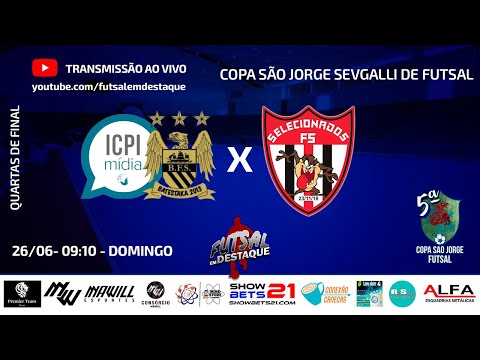 ICPI/BATESTAKA X SELECIONADOS QUARTAS DE FINAL #futsalemdestaque