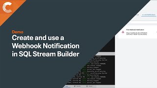 Download the video "Create and use a Webhook Notification in SQL Stream Builder"