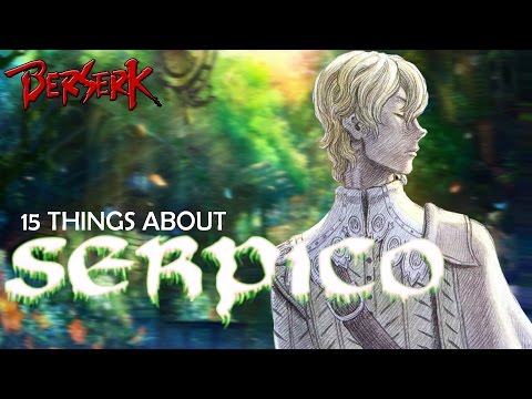 15 Things about Berserk Slippery Serpico